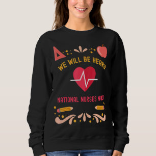 Sweatshirt Nous Serons Entendus Infirmière Nationale Mars Mai