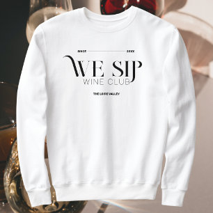Sweatshirt Nous Sirotons Les Membres Crest Personnalisés Du C