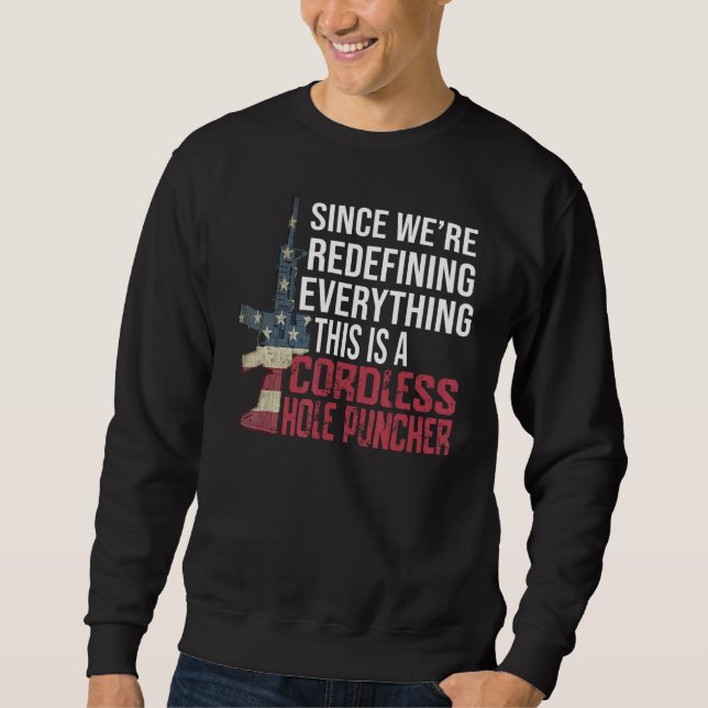 Sweatshirt Nous sommes en train de redéfinir tout ce qui est  (Devant)