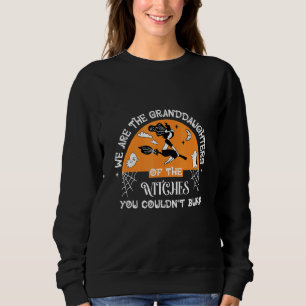 Sweatshirt Nous Sommes Les Petites-Filles Des Sorcières Que V