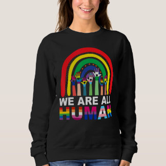 Sweatshirt Nous sommes tous Human Pride Ally Rainbow Lgbt Fla