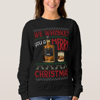 Sweatshirt Nous Vous Whiskey Un Joyeux Noël Drôle Vin Drinki