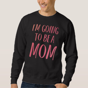 Sweatshirt Nouvelle Première Maman Attend Que Maman Parte