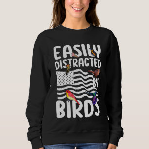 Sweatshirt Observateur d'oiseaux Facilement distrait par les