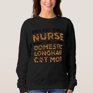 Sweatshirt Occupée à être infirmière et mère - Ca Domestic Lo