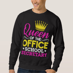 Sweatshirt Office School Secretary Queen Women