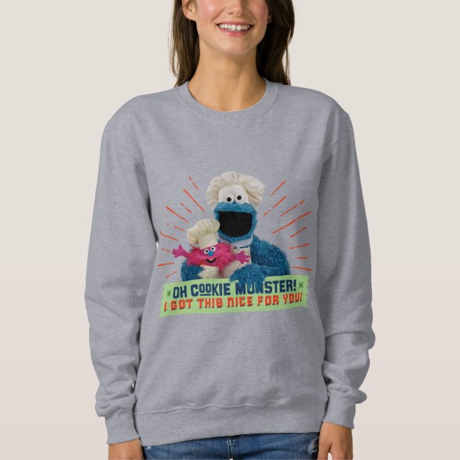 Sweatshirt Oh Cookie Monster ! J'Ai Compris Ça Bien Pour Toi (Devant)