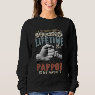 Sweatshirt On m'a donné beaucoup de noms mais Pappoo est mon 