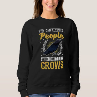 Sweatshirt On ne peut pas faire confiance aux gens qui n'aime