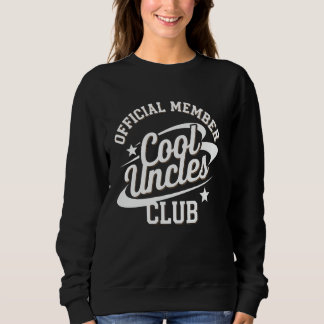 Sweatshirt Oncle Membre Officiel Club des Oncles Drôles Oncle