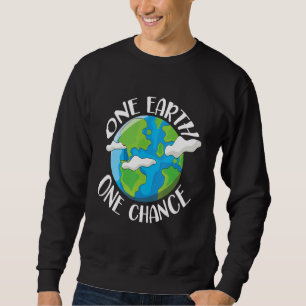 Sweatshirt One Earth One Chance Jour des terres environnement