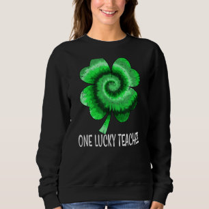 Sweatshirt One Lucky Teacher St Patricku2019