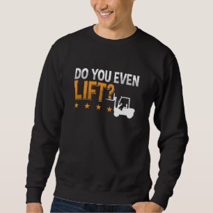 Sweatshirt Opérateur de chariot élévateur Vous Déplacez Même 