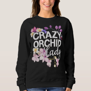 Sweatshirt Orchidée Whisperer J'Aime Les Orchidées Comme Fou