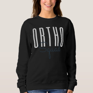 Sweatshirt Ortho Squad Infirmière orthopédique Assistant
