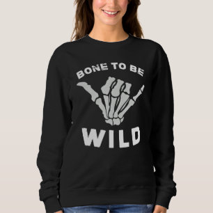 Sweatshirt Os Pour Être Sauvage Main De Squelette Halloween