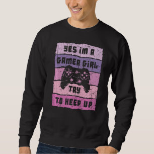 Sweatshirt Oui Je suis Une Gamer Girl Funny Video Girl Gamer