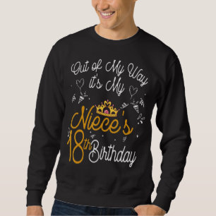 Sweatshirt Out Of My Way C'est le 18ème anniversaire de My Ni
