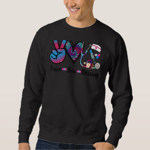Sweatshirt Paix Amour Infirmière Infirmière Vie Infirmière Ap
