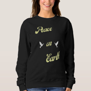 Sweatshirt Paix sur Terre Pas de guerre