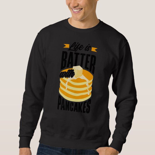 Sweatshirt Pankecake Maker La Vie De Petit-Déjeuner Est Batea (Devant)