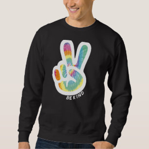Sweatshirt Panneau de Paix Retro Tie Dye Be Kind Peace Love K