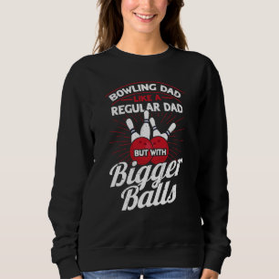 Sweatshirt Papa au bowling comme un papa normal mais avec de