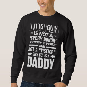 Sweatshirt Papa Cite Que Ce Type N'Est Pas Un Donateur De Spe