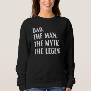 Sweatshirt Papa Homme Mythe Légende Papa Père Fête des pères