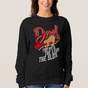 Sweatshirt Papa Le Mythe La Légende La Fête des pères De La F