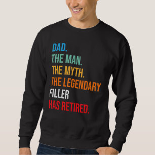 Sweatshirt Papa Le Remplissage Légendaire A Retiré