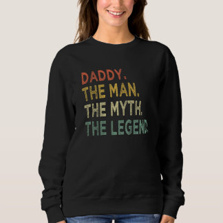 Sweatshirt Papa L'Homme Le Mythe Légende Fête des pères Papa