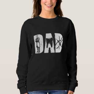 Sweatshirt Papa Père Dentist Dental Technicien Dentaire Dent