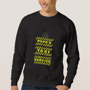 Sweatshirt Papa Taxi Chauffeur de taxi Taxi Service de transp
