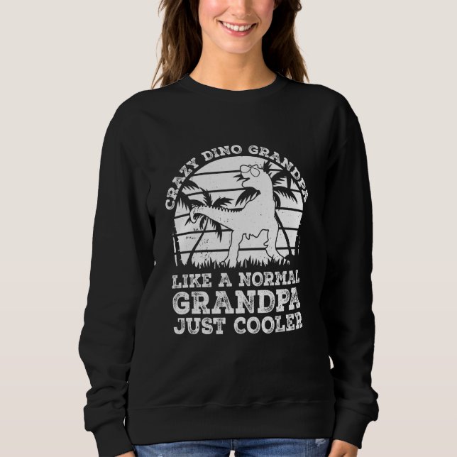 Sweatshirt Papy Dino fou comme un papy normal juste cool (Devant)