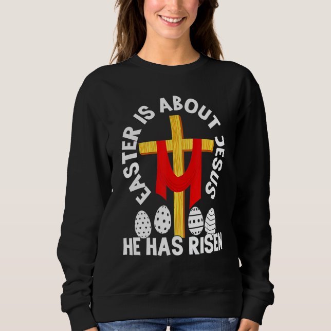 Sweatshirt Pâques Drôle Est À Propos De Jésus Il A Repris Pâq (Devant)
