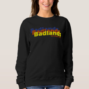 Sweatshirt Parc national de Badlands Dakota du Sud SD