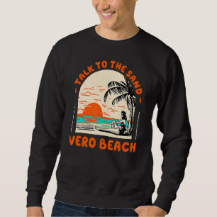 Sweatshirt Parlez Au Sand Vero Beach Océan Florida Beach Bu