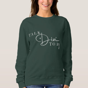Sweatshirt Parlez le script Dizi