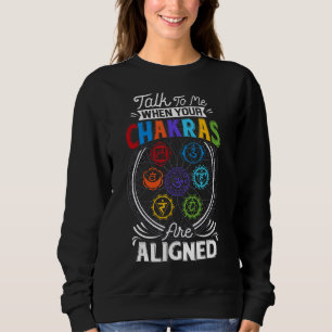 Sweatshirt Parlez-Moi Quand Vos Chakras Sont Alignés Chakra 7