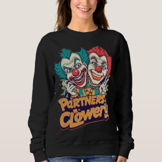 Sweatshirt Partenaires en Clownerie (Punition de Clown Drôle)