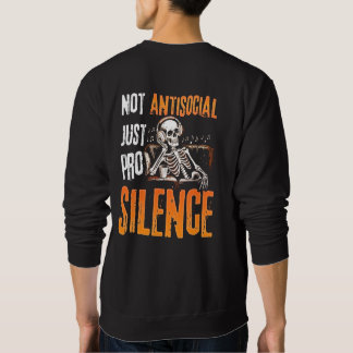Sweatshirt Pas Antisocial Juste Pro Silence 