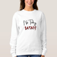 Pas aujourd'hui Satan