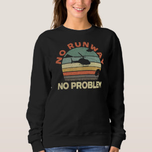 Sweatshirt Pas de piste Pas de problème Aéronautique Aviateur
