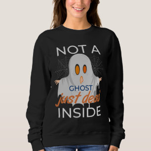 Sweatshirt Pas un fantôme juste mort dedans