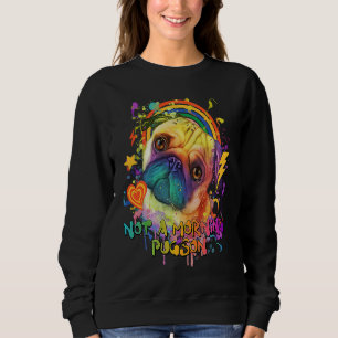 Sweatshirt Pas un pugson matinal Humour pug Bouledogue holla