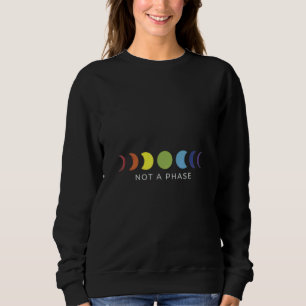 Sweatshirt Pas une phase Lune LGBT Trans Fierté Transgenre Zi