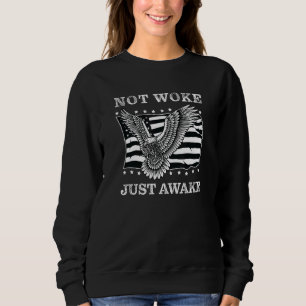 Sweatshirt Pas Woke Simplement réveiller Anti Politiquement C
