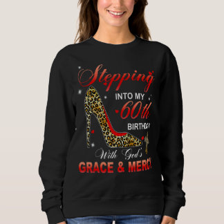 Sweatshirt Passez à mon 60e anniversaire avec la grâce de Die