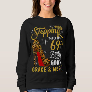 Sweatshirt Passez à mon 69e anniversaire avec la grâce de Die